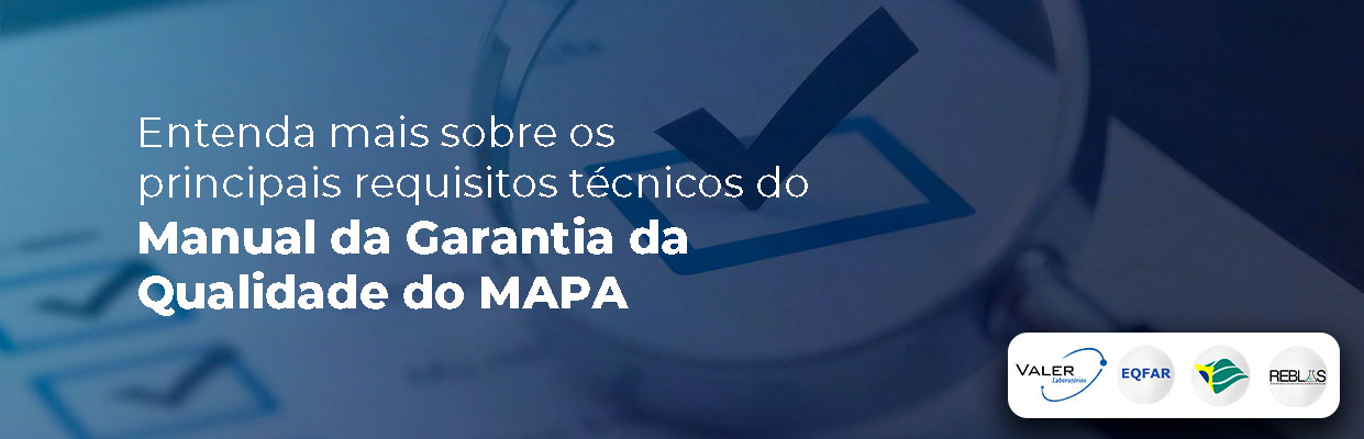 Leia mais sobre o artigo Entenda mais sobre os principais requisitos técnicos do Manual da Garantia da Qualidade do MAPA